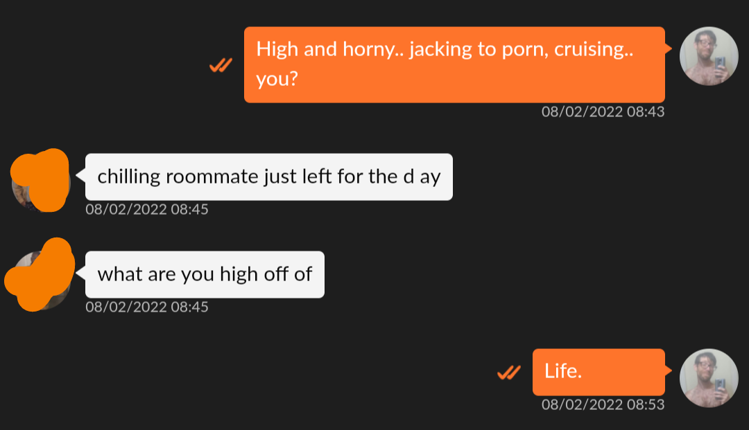 Grindr Chat Asking Me What I&rsquo;m High Off Of.